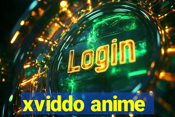 xviddo anime